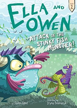 portada #2: Attack of the Stinky Fish Monster! (Ella and Owen)