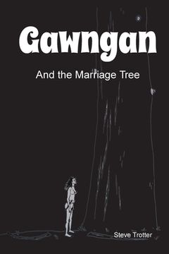 portada Gawngan and the Marriage Tree (en Inglés)