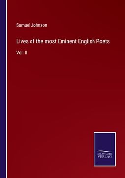 portada Lives of the most Eminent English Poets: Vol. II (en Inglés)