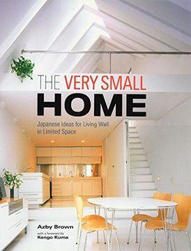 portada The Very Small Home: Japanese Ideas for Living Well in Limited Space (in English)