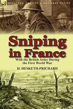 portada Sniping in France: With the British Army During the First World War
