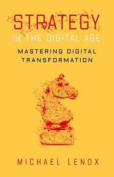 portada Strategy in the Digital Age: Mastering Digital Transformation (in English)