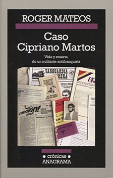 portada Caso Cipriano Martos. Vida y Muerte de Un Militante Antifranquista (in Spanish)