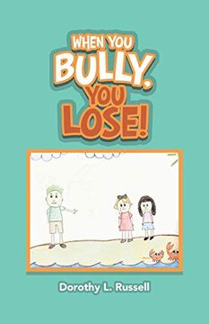 portada When you Bully, you Lose! (en Inglés)