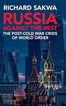 portada Russia Against the Rest: The Post-Cold war Crisis of World Order (in English)