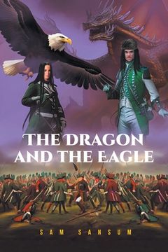 portada The Dragon and the Eagle (en Inglés)