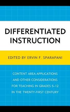 portada differentiated instruction: content area applications and other considerations for teaching in grades 5-12 in the twenty-first century (en Inglés)