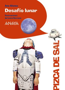 portada Desafío Lunar (Literatura Infantil (6-11 Años) - Pizca de Sal) (in Spanish)
