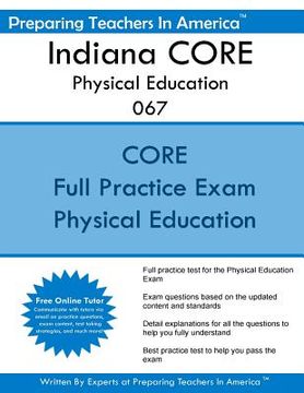 portada Indiana CORE Physical Education 067: Indiana Core Assessments Physical Education 067 (en Inglés)