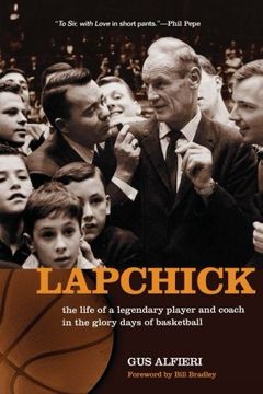 portada Lapchick: the life of a legendary player and coach in the glory days of basketball (en Inglés)