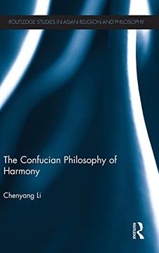 portada The Confucian Philosophy of Harmony (Routledge Studies in Asian Religion and Philosophy) (en Inglés)