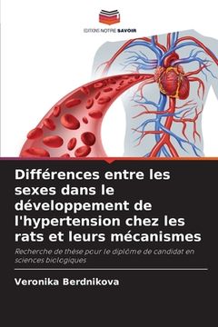 portada Différences entre les sexes dans le développement de l'hypertension chez les rats et leurs mécanismes (in French)