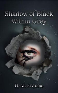 portada Shadow of Black Within Grey (in English)