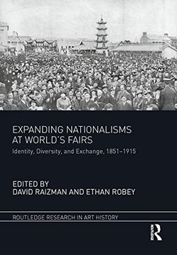 portada Expanding Nationalisms at World's Fairs: Identity, Diversity, and Exchange, 1851-1915 (in English)