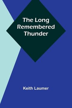 portada The Long Remembered Thunder (in English)