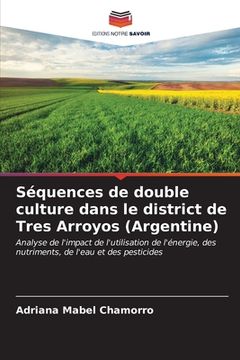 portada Séquences de double culture dans le district de Tres Arroyos (Argentine) (en Francés)