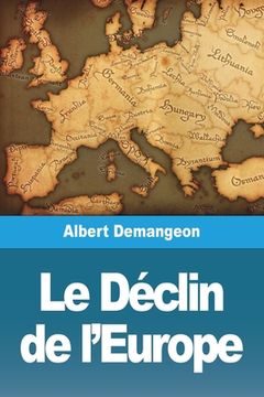 portada Le Déclin de l'Europe (in French)