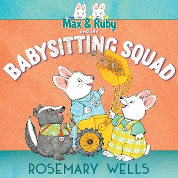 portada Max & Ruby and the Babysitting Squad (en Inglés)
