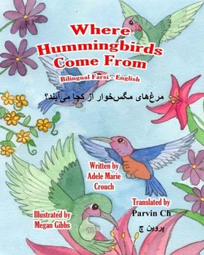 portada Where Hummingbirds Come From Bilingual Farsi English (Persian Edition)