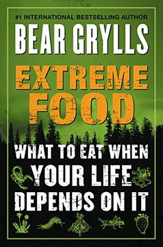 portada Extreme Food: What to eat When Your Life Depends on it (en Inglés)