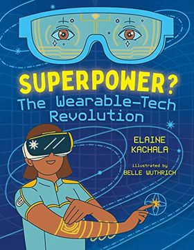 portada Superpower? The Wearable-Tech Revolution (Orca Think, 7) 