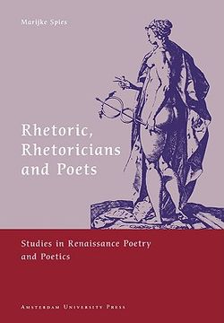 portada rhetoric, rhetoricians and poets: studies in renaissance poetry and poetics (en Inglés)