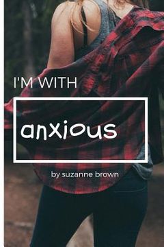 portada I'm with Anxious (en Inglés)