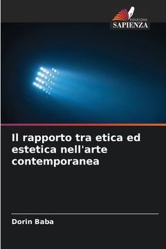portada Il rapporto tra etica ed estetica nell'arte contemporanea (in Italian)