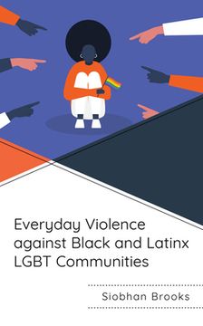 portada Everyday Violence against Black and Latinx LGBT Communities (in English)