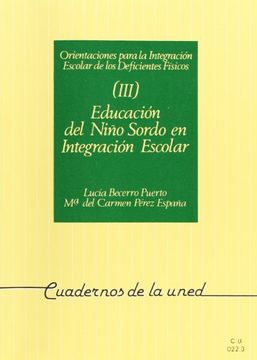 portada Educación Del Niño Sordo En La Integración Escolar (CUADERNOS UNED)