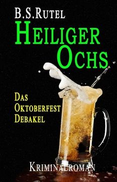 portada Heiliger Ochs: Das Oktoberfest-Debakel (in German)