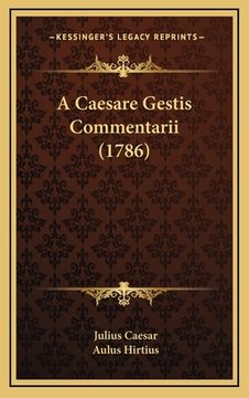 portada A Caesare Gestis Commentarii (1786) (en Latin)