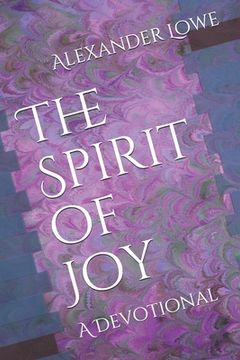 portada The Spirit of Joy: A Devotional (en Inglés)