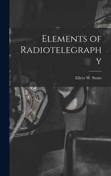 portada Elements of Radiotelegraphy (en Inglés)