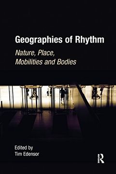 portada Geographies of Rhythm: Nature, Place, Mobilities and Bodies (in English)