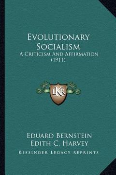 portada evolutionary socialism: a criticism and affirmation (1911) (en Inglés)