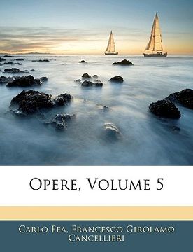 portada Opere, Volume 5 (en Italiano)