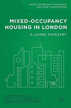 portada Mixed-Occupancy Housing in London: A Living Tapestry (Palgrave Studies in Urban Anthropology) (in English)