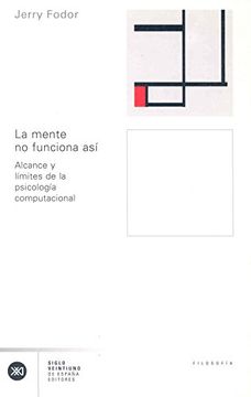 portada La Mente no Funciona Así: Alcance y Limitaciones de la Psicología Computacional (Filosofía) (in Spanish)