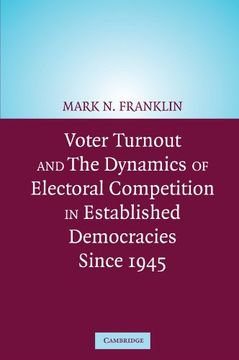 portada Voter Turnout and the Dynamics of Electoral Competition in Established Democracies Since 1945 (en Inglés)