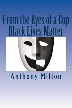 portada From the Eyes of a Cop: Black Lives Matter (en Inglés)