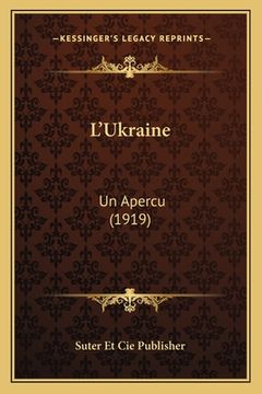 portada L'Ukraine: Un Apercu (1919) (in French)
