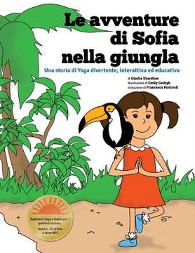 portada Le avventure di Sofia nella Giungla: Una storia di Yoga divertente, interattiva ed educativa (in Italian)