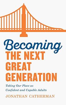 portada Becoming the Next Great Generation (en Inglés)