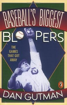 portada Baseball's Biggest Bloopers: The Games That got Away (in English)