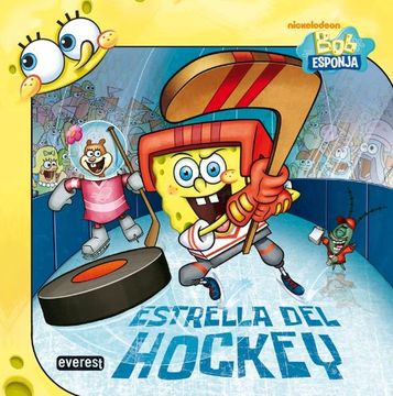 portada Bob Esponja Estrella del hockey (Bob Esponja / Libros singulares)