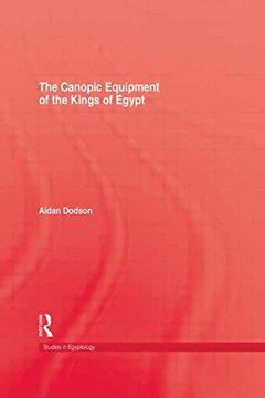 portada The Canopic Equipment of the Kings of Egypt (Studies in Egyptology) (in English)