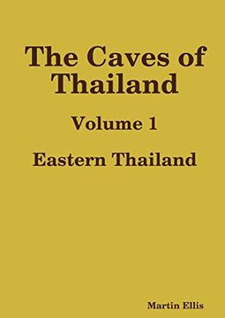 portada The Caves of Eastern Thailand (en Inglés)