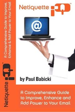 portada Netiquette IQ: A Comprehensive Guide to Improve, Enhance and Add Power to Your Email