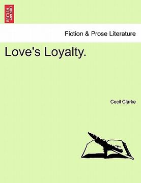 portada love's loyalty. (en Inglés)